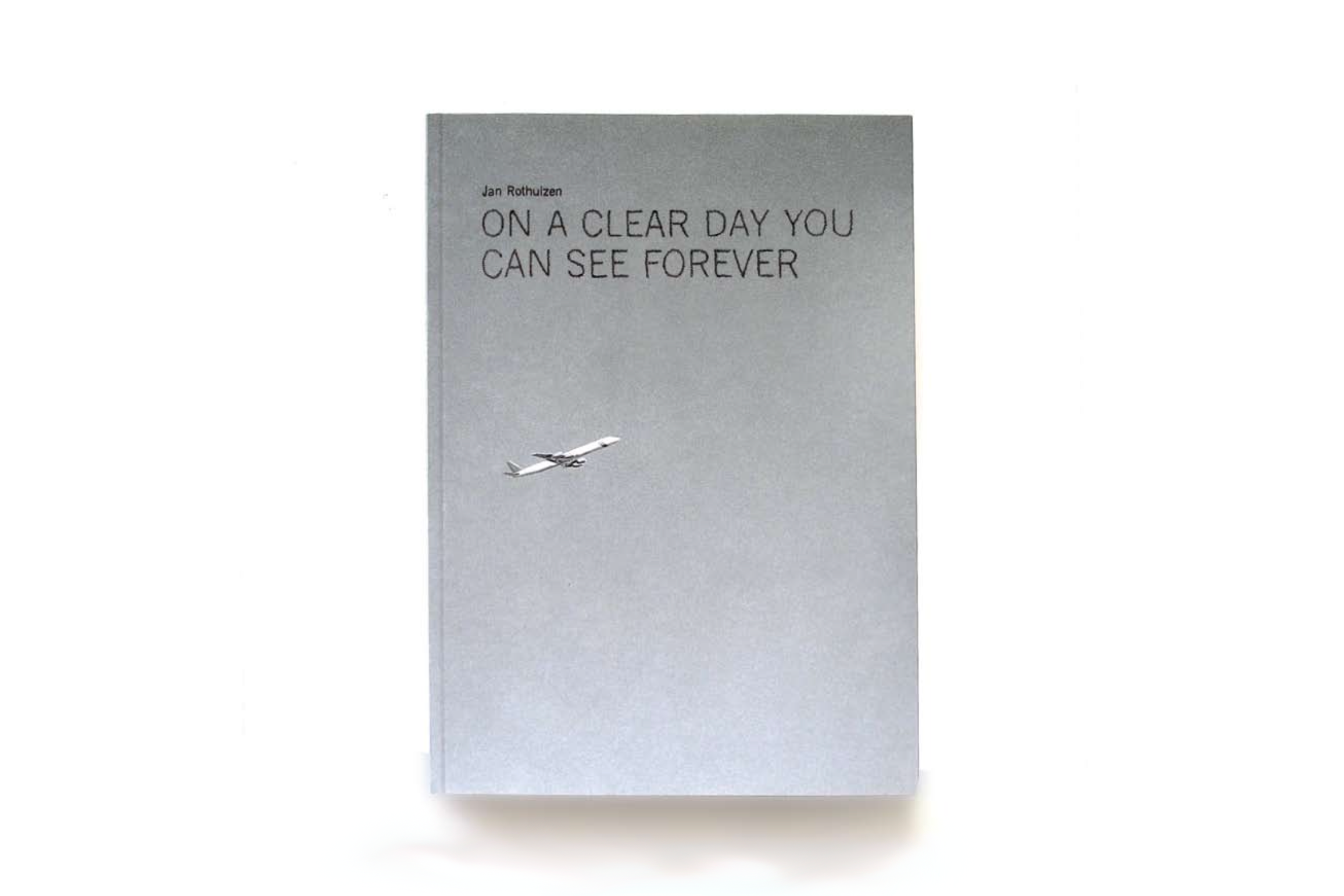 On A Clear Day You Can See Forever Jan Rothuizen On A Clear Day You Can See Forever Jan Rothuizen